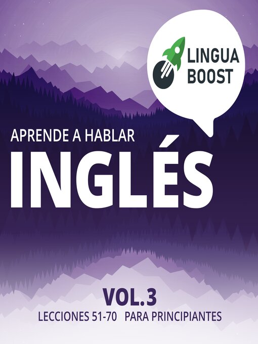 Title details for Aprende a hablar inglés Volume 3 by LinguaBoost - Available